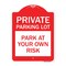 Signmission Designer Series Sign-Private Parking Lot, Red & White Aluminum Sign, 18" x 24", RW-1824-23266 A-DES-RW-1824-23266 - alternate 1